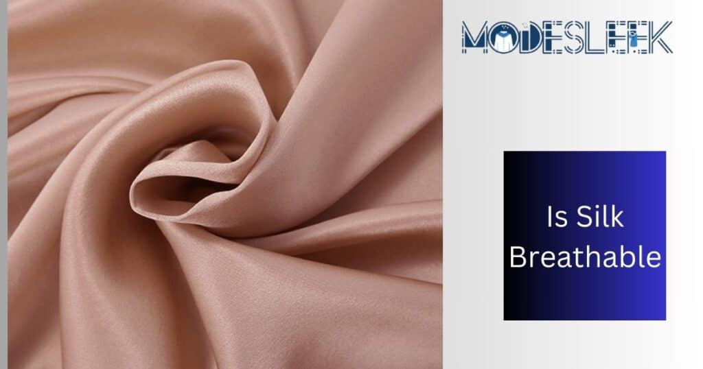 Is Silk Breathable? Essential Facts to Know