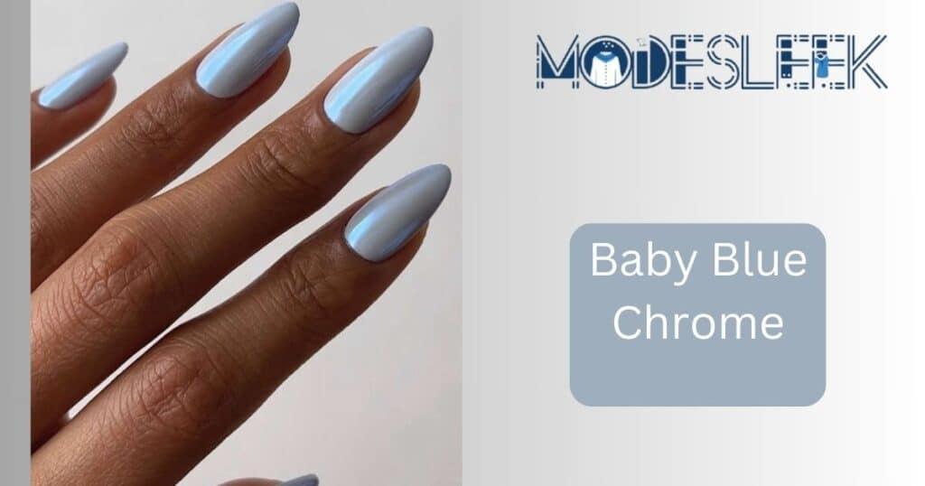 Baby Blue Chrome