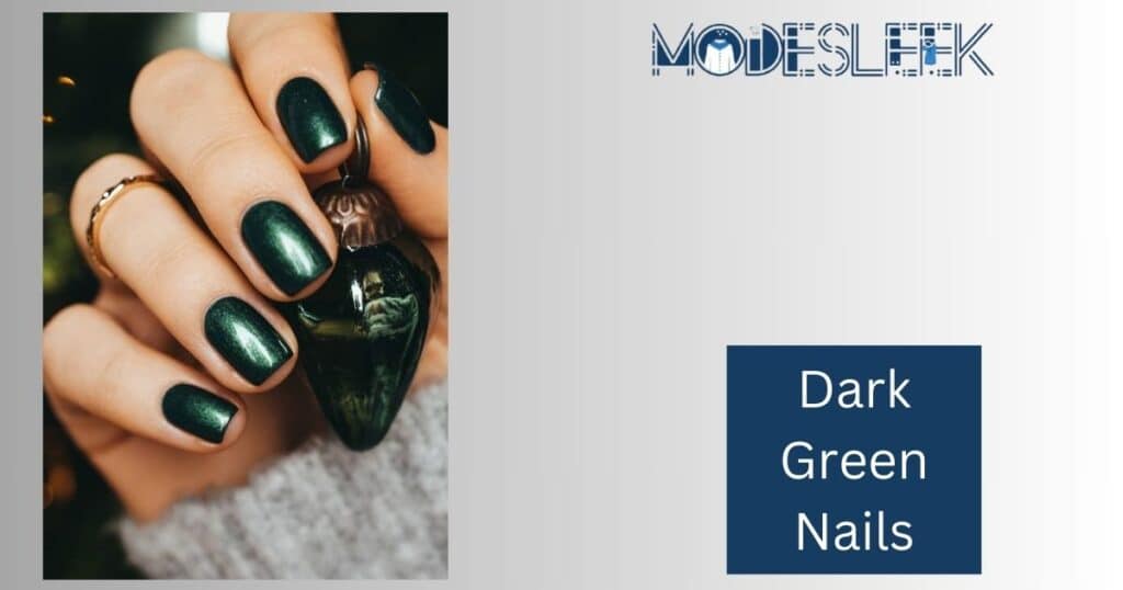 Dark Green Nails