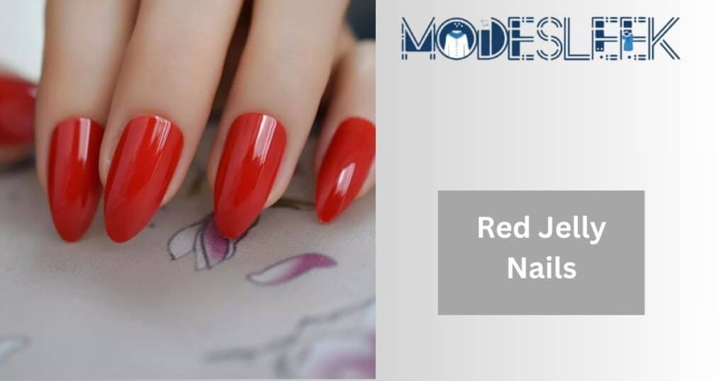 Red Jelly Nails