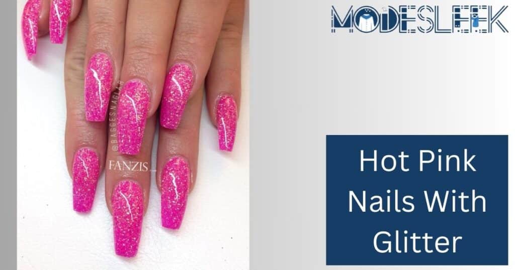 Hot Pink Nails With Glitter