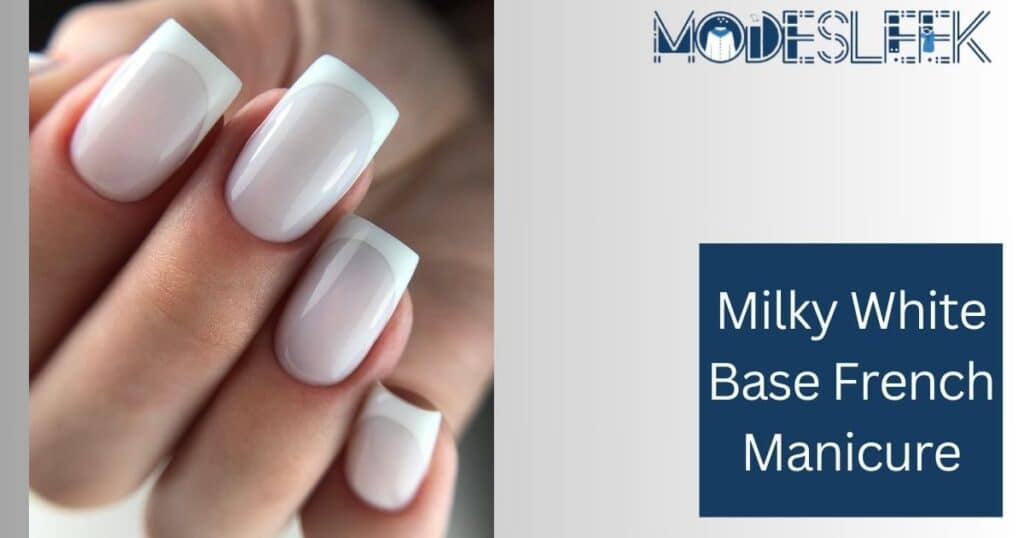 Milky White Base French Manicure