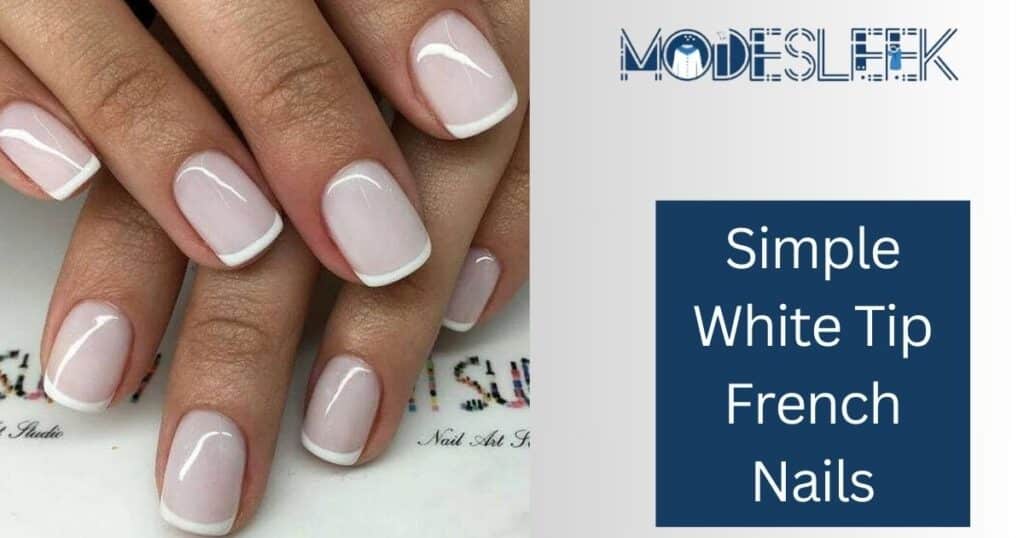 Simple White Tip French Nails