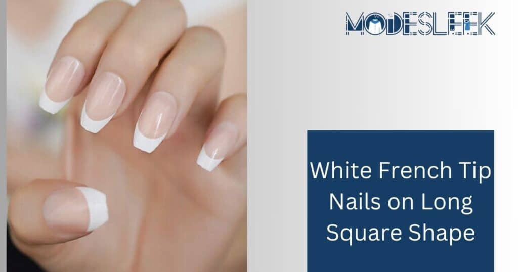 White French Tip Nails on Long Square Shape